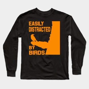 Easily Distracted by Birds - Bird Lover Birder Gifts Long Sleeve T-Shirt